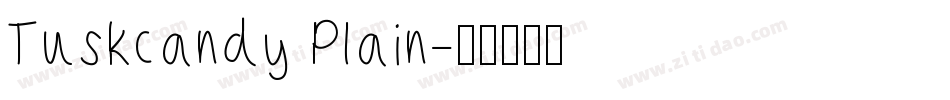 Tuskcandy Plain字体转换
